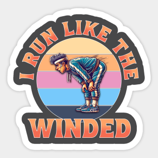 I Run Like the Winded Sticker
